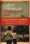 Citrusov sad - Larry Trembay