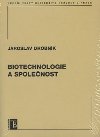 Biotechnologie a spolenost - Drobnk Jaroslav