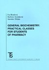 General Biochemistry - Practical Classes for Students of Pharmacy - Bouov Iva