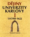 Djiny Univerzity Karlovy  I. 1347/48-1990 - Kavka Frantiek