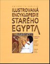 Ilustrovan encyklopedie starho Egypta - Verner Miroslav