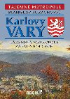 Karlovy Vary - Lzesk metropole zpadnch ech - Stanislav Burachovi