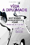 Vda a diplomacie - Nov rozmr mezinrodnch vztah - Piere-Bruno Ruffini