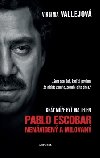 Pablo Escobar Nenviden a milovan - Virginia Vallejov