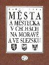 MSTA A MSTEKA 6.DL V ECHCH NA MORAV  A VE SLEZSKU - Karel Kua