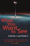What You Want to See - Kristen Lepionka
