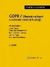 GDPR / Obecn nazen o ochran osobnch daj - Michal Nulek; Jan Tomek; Frantiek Nonnemann