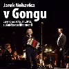 Jaromr Nohavica - V Gongu - CD/DVD - Jarek Nohavica