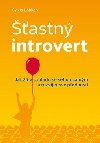 astn introvert - Jak t v souladu se sebou samm a rozvjet sv pednosti - Sylvia Lhken