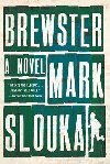 Brewster : A Novel - Slouka Mark