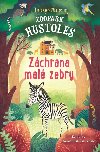 Zoopark Hustoles - Zchrana mal zebry - Tamsyn Murray