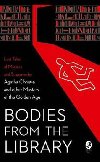 Bodies from the Library : Agatha Christie and other Masters of the Golden Age - Medawar Tony