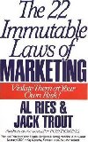 The 22 Immutable Laws of Marketing : Violate Them at Your Own Risk! - Ries Al