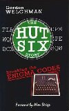The Hut Six Story : Breaking the Enigma Codes - Welchman Gordon