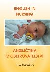 English in Nursing / Angličtina v ošetřovatelství - Baumruková Irena