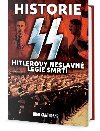 Historie SS - Hitlerovy neslavn legie smrti - Cawthorne Nigel