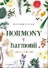 Hormony v harmonii - Caroline Fibaek; Stine Fürst