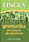 Gramatika souasn ukrajintiny s praktickmi pklady - Lingea