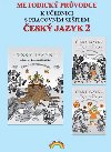 Metodick prvodce esk jazyk 2 k uebnici s pracovnmi seity - Lenka Andrskov; Irena Valakovkov
