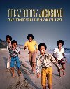 Odkaz rodiny Jacksonů - Snímky z rodinného archivu / Kniha k 50. výročí vzniku kapely - Fred Bronson