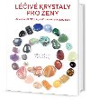 Liv krystaly pro eny - Nathalh Remy; Catherine Mayet