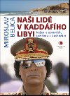 Nai lid v Kaddfho Libyi - Miroslav Belica