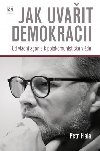 Jak uvait demokracii - Petr Fiala