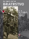Bratrstvo - Vedn a dramatick dny eskoslovenskch legi v Rusku 1914-1918 - Dalibor Vcha