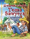 Dobrodružství Toma Sawyera - pro děti - Eislerová Jana