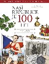 Naší republice je 100 let - Jiří Martínek; Hana Vavřinová