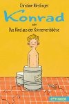 Konrad oder das Kind aus der Konservenbuchse - Nstlinger Christine
