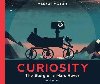 Curiosity : The Story of a Mars Rover - Motum Markus