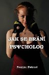 Jak se brn psycholog - Pauline Dolezal