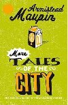 More Tales Of The City : Tales of the City 2 - Maupin Armistead