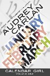 Calendar Girl: Volume One : January, February, March - Carlanov Audrey