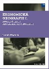 Ekonomick geografie I. Studijn texty pro zahranin studenty - Kivnek Daniel