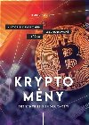 Bitcoin a ti druz - Nepostradateln prvodce svtem kryptomn - Boris Kalisk