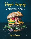 Veggie burgery - Jedinen recepty na ppravu vegetarinskch burger z celho svta - Nina Olsson