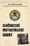 Zloineck motocyklov gangy - Ann Richardson