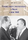 Vysok kola ekonomick v Praze a rok 1968 - Andrej Tth; Ale Skivan