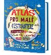Atlas pro malé cestovatele - Interaktivní a zábavný způsob objevování našeho světa - neuveden