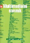 MULTIMEDILN SLOVNK - Jaroslav Pospil; Stanislav Michal