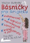 Básničky pro Brigitku - Budinský Václav