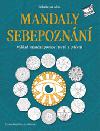 Mandaly sebepoznání - výklad mandal pomocí testů a cvičení - Zuzana Řezáčová Lukášková