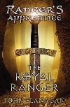 The Royal Ranger (Rangers Apprentice Book 12) - Flanagan John