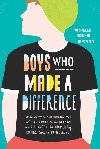 Boys Who Made A Difference - 