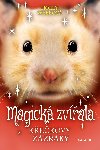 Magická zvířata - Křečkovy zázraky - Holly Webbová