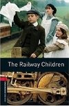 Level 3: The Railway Children/Oxford Bookworms Library - Nesbitov Edith