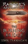 Rangers Apprentice 2: The Burning Bridge - Flanagan John
