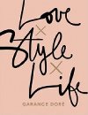 Love x Style x Life - Dor Garance
